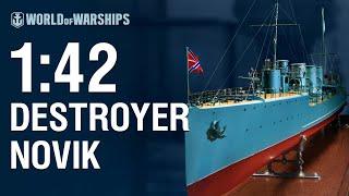 1:42 Scale: Novik  | World of Warships