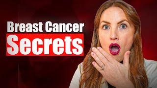 Breast Cancer Secrets (You Need to Know THIS)