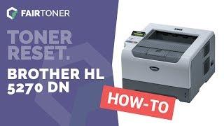 Anleitung: Brother HL 5270 DN Toner Reset 