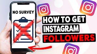 How To Get Instagram Followers No Survey