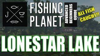 The Complete Fishing Planet Beginners Guide - Episode 1 - Lonestar Lake