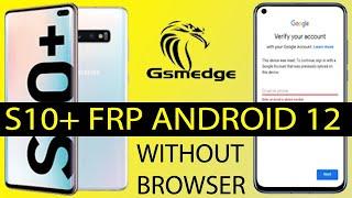 Samsung S10+ Android 12 Frp Bypass Google Account Without Browser usb