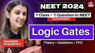 Logic Gates | NEET 2024 | Class 12th Physics by Tamanna Chaudhary