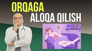 ORQAGA ALOQA QILISH ASORATLARI