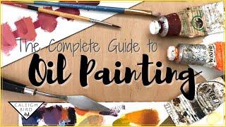 The Complete Guide to Oil Painting