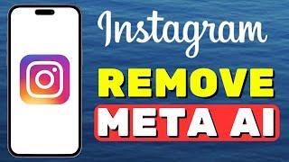 How to Remove Meta AI from Instagram