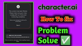 How To Fix Character Ai not working | This content has been filtered | Ai Time out for 24 hour issue