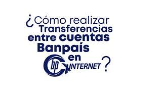 Como realizar transferencias entre cuentas Banpaís