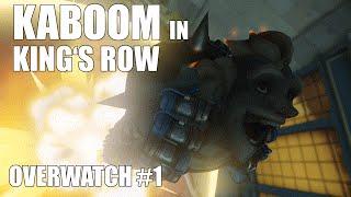 Kaboom in King's Row - Overwatch #1 - Battle Bros