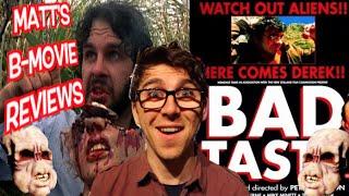 Matt's B-Movie Reviews | BAD TASTE