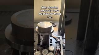Deep Drawing Hydraulic Press Machine for Metal Cup #deepdrawingpress #technology #cnc