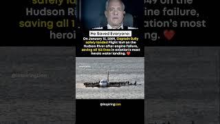 The landing is called the “Miracle on the Hudson” and studied globally. ️
