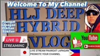 HLJ Deep Hybrid Vlog is live! Paangat Lapagan (Healthyme2010 Congratz 2.01k Grad) Wednesday 1-7-24