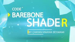 04 - Writing a Barebone shader (Shaderdev.com)