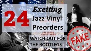 24 exciting Jazz Vinyl Preorders but watch out for the bootlegs!