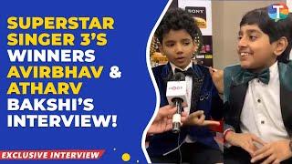 Superstar Singer 3’s winners Avirbhav & Atharv Bakshi on their journey, winning moment & more!