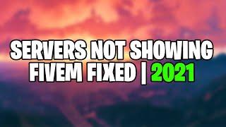 FiveM - Fix Servers Not Showing Up | 2021