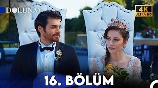 Dolunay 16. Bölüm (4K ULTRA HD)