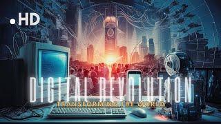 Digital Revolution (Late 20th Century) : Transforming the world