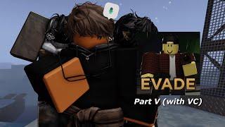 Roblox EVADE (Voice Chat) - Part 5