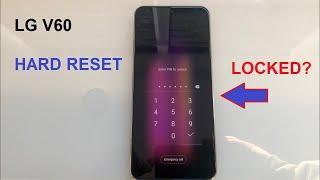 LG v60 reset forgot password , screen lock , pin, pattern …hard reset