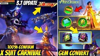 BGMI 100% GEM CONVERSION IN 3.7 UPDATE | NEW X-SUIT CARNIVAL | PRE ORDER EVENT RELEASE DATE