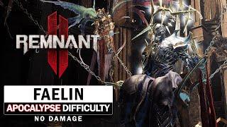 Faelin Boss Fight (Apocalypse Difficulty / No Damage) [Remnant 2]