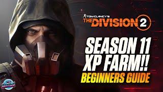 BEST WAY TO GAIN XP FAST! | The Division 2 | SEASON 11 XP FARM | New Weapons, Gear, & Exotics!!