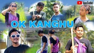 OK KANGHU part -2 || karbi short funny video  || 2023