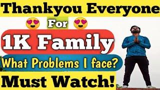Thankyou Everyone For 1K Family | What Problems I face? | Himanshu Ujeenwal Vlogs