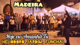 Hoje eu' Amanhã Tu - Heliodoro Jardim" (História de um Pai ) Zona Funchal Madeira Portugal Popular