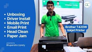 Brother DCP T420W Inkjet Printer: Unboxing to Troubleshooting! How to Print, Fix Paper Jams.