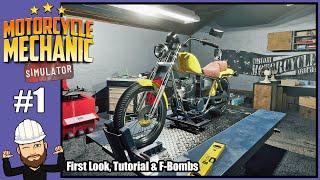 Motorcycle Mechanic Simulator 2021 - #1 First Look, Tutorial and F-Bombs