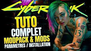 Tuto COMPLET INSTALLER & PARAMÉTRER MODS et MODPACK | Cyberpunk 2077 & Phantom Liberty