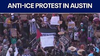 Austin's anti-ICE protest leads to several arrests | FOX 7 Austin