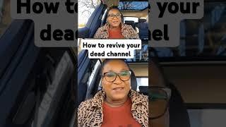 How to revive your dead youtube channel #youtuber #deadchannel #seo