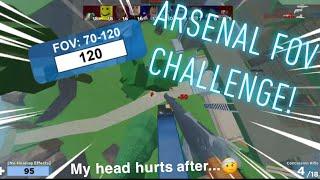 ARSENAL FOV CHALLENGE! 120 FOV IN ARSENAL!| ROBLOX