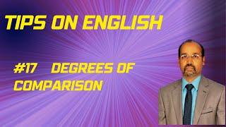 #TipsonEnglish | 1. 17. degrees of comparison | English with Dr. Sivadas Madhavan