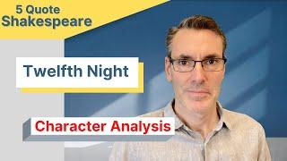 Twelfth Night:  Character Analysis