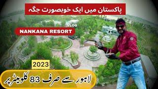 Nankana Resort Lahore se 83 Km | Khubsurat location | 2023 |