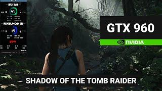 SHADOW OF THE TOMB RAIDER on GTX 960 + PENTIUM GOLD G6405 🟢