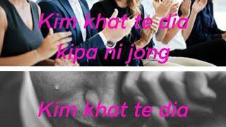 kim khat te dia kipa ni jong kim khat te dia kana