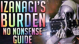 DESTINY 2 - HOW TO GET IZANAGI'S BURDEN - NO NONSENSE GUIDE