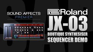 Roland JX-03 Boutique Synthesiser Sequencer Demo Guide