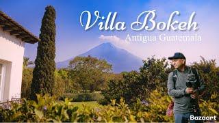 Extraordinary Villa Bokeh Antigua Guatemala - 5 Star Luxury Hotel