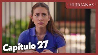 Huérfanas - Capítulo 27