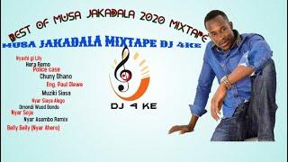 Best Of Musa Jakadala Mix Dj 4ke