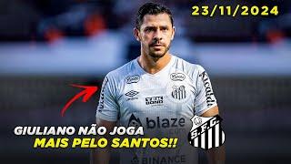 Giuliano negocia rescisão e não joga mais pelo Peixe | Notícias do Santos hoje | 23/11/2024