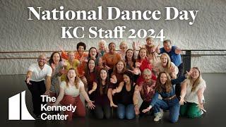 National Dance Day 2024 - Kennedy Center Staff