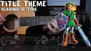 Title Theme - The Legend of Zelda: Ocarina of Time - Fingerstyle Guitar Tutorial + TAB